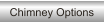 Chimney Options